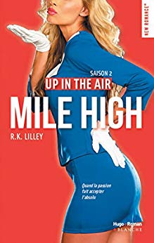 Up in the air Saison 2 Mile High (New Romance)