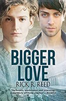 Bigger Love (Français) de Rick R. Reed