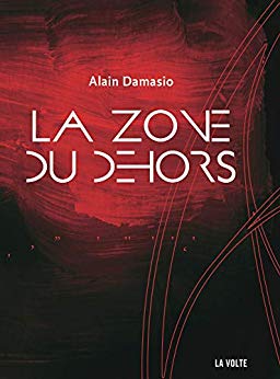 La Zone du Dehors de Alain Damasio