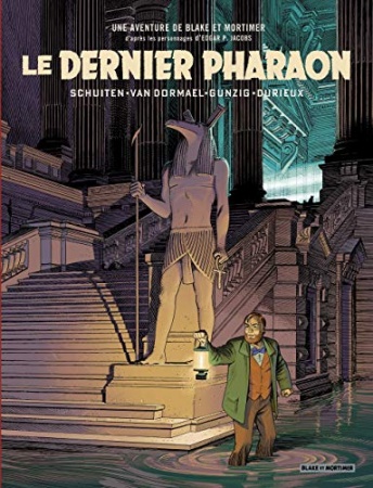 Le Dernier Pharaon - Autour de Blake & Mortimer de François Schuiten