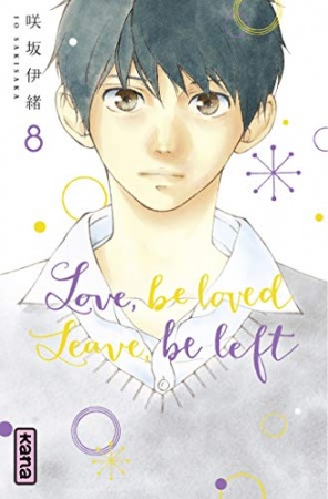 Love, be loved Leave, be left - tome 8 de Io Sakisaka
