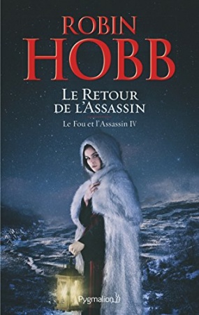 Le Fou et l'Assassin (Tome 4) - Le Retour de l'Assassin de Robin Hobb