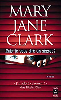 Puis-je vous dire un secret ? de Mary Jane-Clark