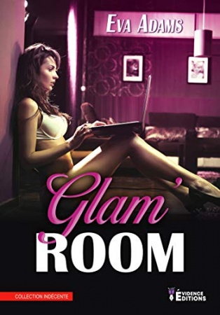 Glam'room (Indécente) de Eva Adams