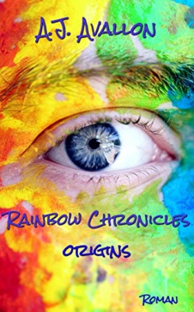 Rainbow Chronicles: Origins de A.J. Avallon
