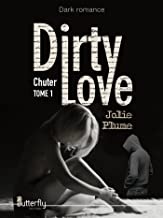 Dirty Love: Chuter de Jolie Plume