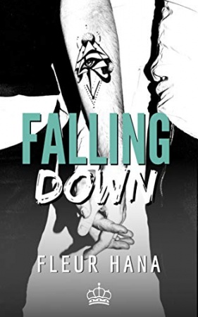 Falling Down: Une histoire d'amour d'adolescents  de Fleur Hana