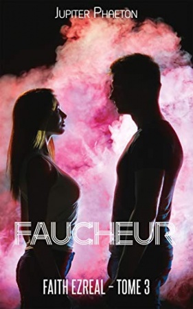 Faucheur (Faith Ezreal t. 3) de Jupiter Phaeton
