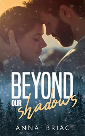 Beyond our shadows de Anna Briac