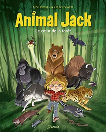 Animal Jack - tome 1 - Le coeur de la forêt  de Kid Toussaint