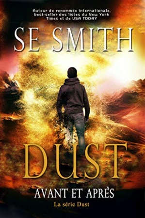 Dust: Avant et Après (La série Dust t. 1) de S.E. Smith