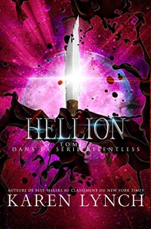 Hellion (Relentless Tome 7) de Karen Lynch