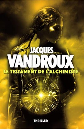 Le Testament de l'alchimiste  de 	 Jacques Vandroux