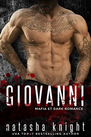 Giovanni: Mafia et Dark Romance (Les Frères Benedetti t. 4)  de Natasha Knight
