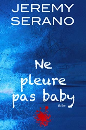 Ne pleure pas baby de Jeremy Serano