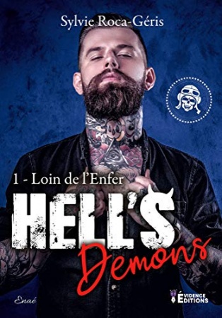 Loin de l'enfer: Hell's Demons, T1 de Sylvie Roca-Géris