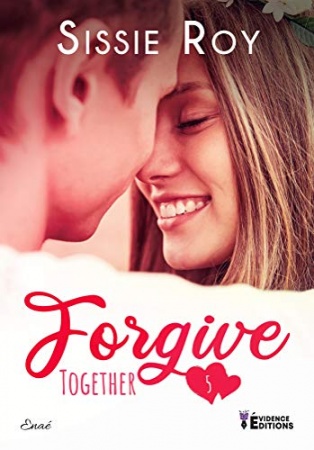 Forgive: Together de Sissie Roy