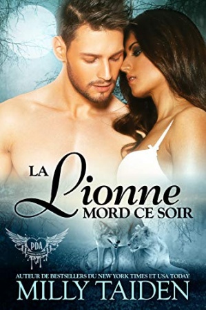 La Lionne Mord Ce Soir: Une Romance Paranormale (Agence de Rencontres Paranormales t. 12) de Milly Taiden