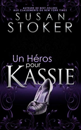 Un Héros pour Kassie (Delta Force Heroes t. 5) de 	 Susan Stoker