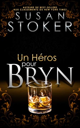 Un Héros pour Bryn (Delta Force Heroes t. 6)  de 	 Susan Stoker