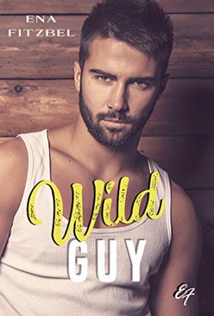 Wild Guy: L'intégrale (Curtis Forever) de 	 Ena Fitzbel