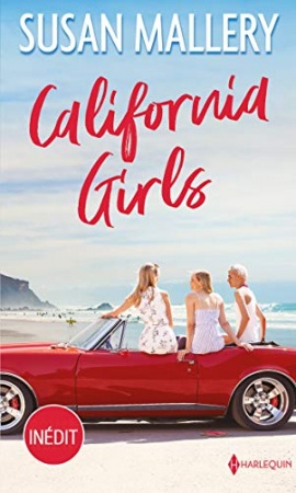 California Girls (Les Favoris Harlequin) de Susan Mallery