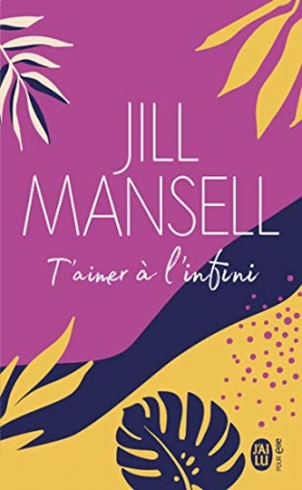 T'aimer à l'infini de Jill Mansell