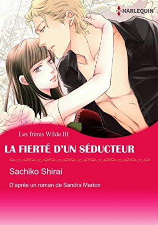 LA FIERTÉ D'UN SÉDUCTEUR(version colorisée):Harlequin Manga (Les frères Wilde) de  Sandra Marton