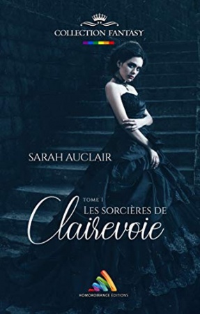 Les sorcières de Clairevoie de Sarah Auclair