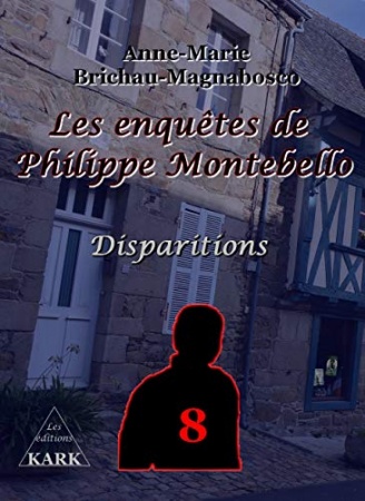 Les enquêtes de Philippe Montebello 8: Disparitions de Anne-Marie Brichau-Magnabosco (Auteur)
