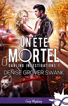 Un été mortel: Darling Investigations, T1 de Denise Grover Swank