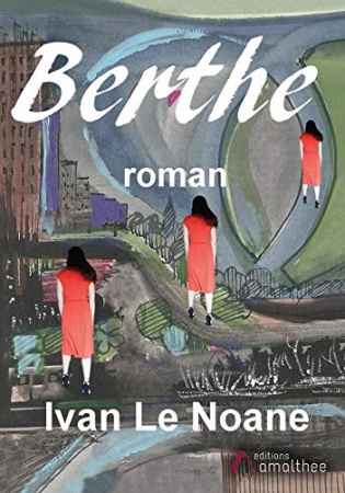 Berthe  de  Ivan Le Noane