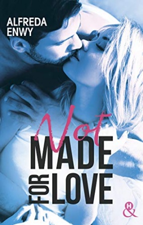 Not made for love: La nouvelle romance New Adult par l'autrice de 