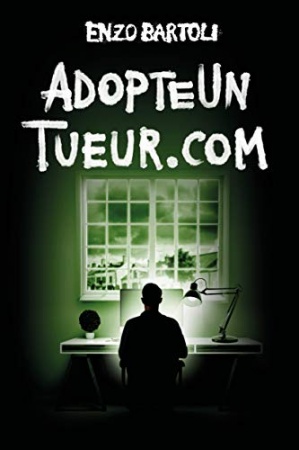 AdopteUnTueur.com (Brigade Criminelle t. 5)  de Enzo Bartoli