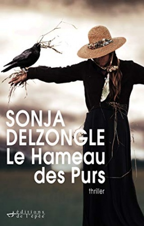 Le Hameau des Purs de Sonja Delzongle
