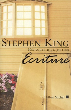 Ecriture : Mémoires d'un métier de Stephen King et William Olivier Desmond