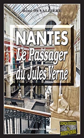 Nantes, le passager du Jules-Verne: Une enquête du commissaire Anconi de  Rémi Devallière