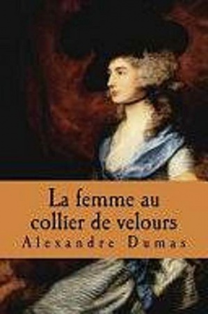La Femme au collier de velours de 	 Alexandre Dumas