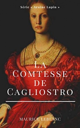 La Comtesse de Cagliostro de 	 Maurice Leblanc