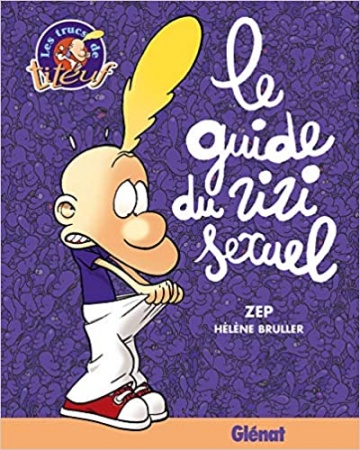 Le guide du zizi sexuel Hélène Bruller