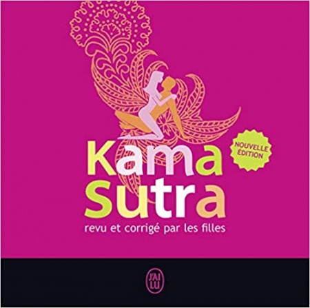 Le Kama Sutra revu et corrigé par les filles de Zita Lotis-Faure