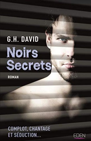 Noirs secrets de G.H. David