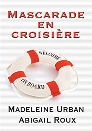 Mascarade en croisière  de  Madeleine Urban