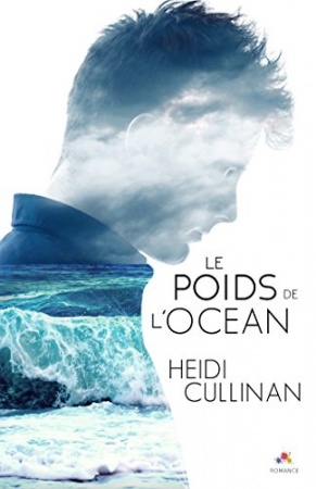 Le poids de l'océan: Le poids de l'océan, T1de  Heidi Cullinan