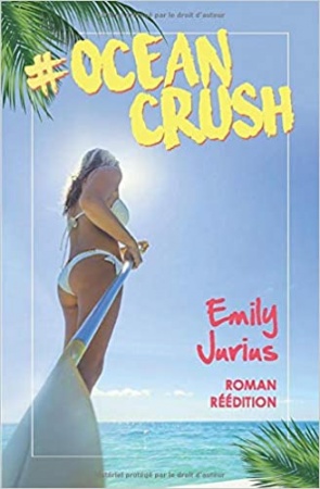 # OCEAN CRUSH 	 Emily Jurius