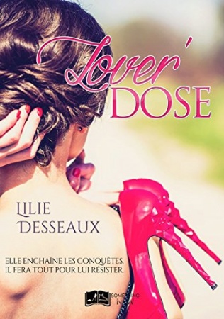 Lover'DOSE de Lilie Desseaux