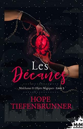 Les Décanes: Malchance et objets magiques, T3 de Hope Tiefenbrunner