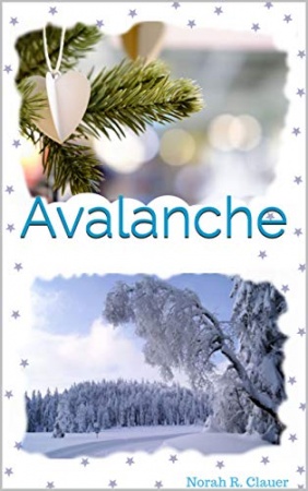 Avalanche de Norah R. Clauer