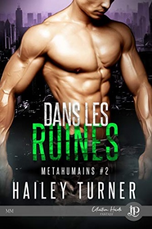 Dans les ruines: Métahumains #2 de Hailey Turner