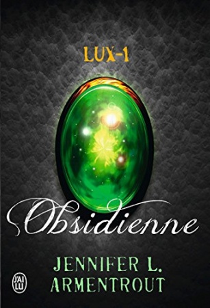 Lux (Tome 1) - Obsidienne de	 Jennifer L. Armentrout